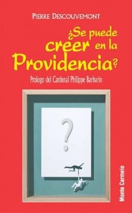 SE PUEDE CREER EN LA PROVIDENCIA? | 9788483531778 | DESCOUVEMONT,PIERRE | Libreria Geli - Librería Online de Girona - Comprar libros en catalán y castellano