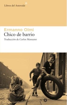 CHICO DE BARRIO | 9788493659776 | OLMI,ERMANNO | Libreria Geli - Librería Online de Girona - Comprar libros en catalán y castellano