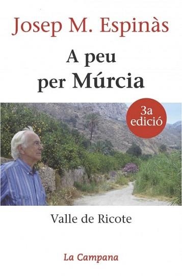 A PEU PER MURCIA | 9788496735323 | ESPINAS,JOSEP MARIA | Libreria Geli - Librería Online de Girona - Comprar libros en catalán y castellano