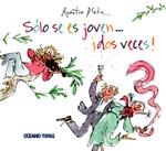 SOLO SE ES JOVEN DOS VECES! | 9786074000009 | BLAKE,QUENTIN | Llibreria Geli - Llibreria Online de Girona - Comprar llibres en català i castellà