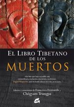 EL LIBRO TIBETANO DE LOS MUERTOS | 9788484452249 | CHOGYAM TRUNGPA/FREMANTLE,FRANCESCA | Libreria Geli - Librería Online de Girona - Comprar libros en catalán y castellano