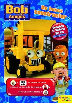 BOB Y SUS AMIGOS.SE BUSCA CONSTRUCTOR | 9788408084006 | BOB Y SUS AMIGOS | Llibreria Geli - Llibreria Online de Girona - Comprar llibres en català i castellà