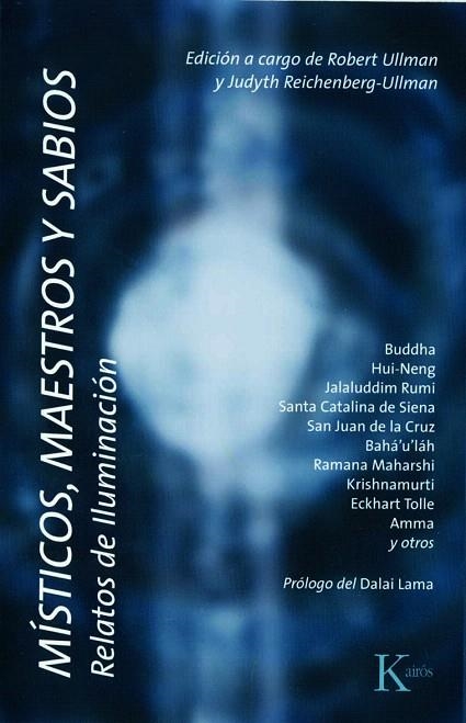 MISTICOS,MAESTROS Y SABIOS.RELATOS DE ILUMINACION | 9788472456945 | ULLMAN,ROBERT/REICHENBERG-ULLMAN,JUDYTH | Llibreria Geli - Llibreria Online de Girona - Comprar llibres en català i castellà