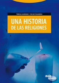 UNA HISTORIA DE LAS RELIGIONES | 9788480636377 | GUARDANS CAMBÓ,TERESA | Libreria Geli - Librería Online de Girona - Comprar libros en catalán y castellano