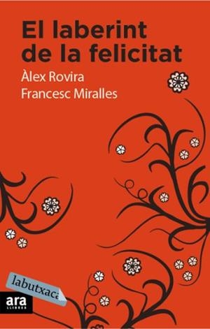 EL LABERINT DE LA FELICITAT | 9788492549436 | ROVIRA,ALEX/MIRALLES,FRANCESC | Libreria Geli - Librería Online de Girona - Comprar libros en catalán y castellano