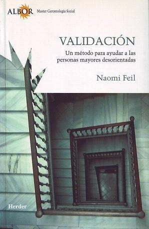 VALIDACION.UN METODO PARA AYUDAR A LAS PERSONAS... | 9788425422584 | FEIL,NAOMI | Llibreria Geli - Llibreria Online de Girona - Comprar llibres en català i castellà
