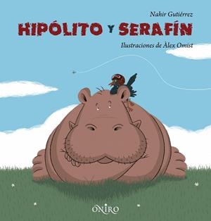 HIPOLITO Y SERAFIN | 9788497543743 | GUTIERREZ,NAHIR/OMIST,ALEX | Libreria Geli - Librería Online de Girona - Comprar libros en catalán y castellano