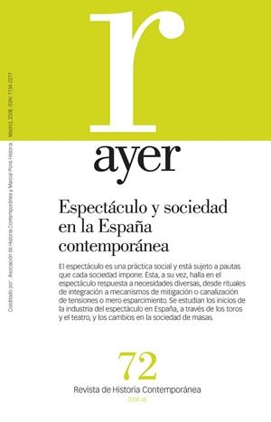 AYER 72.ESPECTACULO Y SOCIEDAD EN LA ESPAÑA CONTEM | 9788496467910 | BAKER,EDWARD/CASTRO,DEMETRIO | Libreria Geli - Librería Online de Girona - Comprar libros en catalán y castellano
