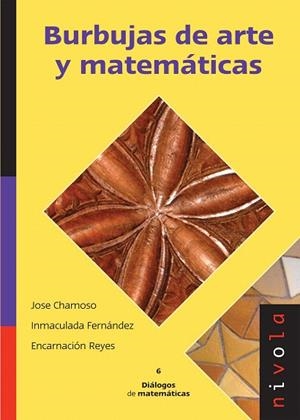 BURBUJAS DE ARTE Y MATEMATICAS | 9788492493050 | CHAMOSO,JOSE | Libreria Geli - Librería Online de Girona - Comprar libros en catalán y castellano