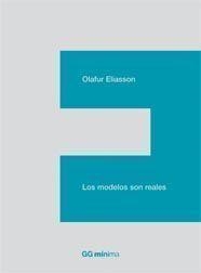 LOS MODELOS SON REALES | 9788425222795 | ELIASSON,OLAFUR | Libreria Geli - Librería Online de Girona - Comprar libros en catalán y castellano