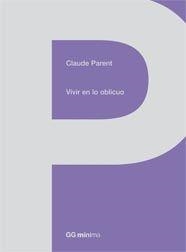 VIVIR EN LO OBLICUO | 9788425222771 | PARENT,CLAUDE | Libreria Geli - Librería Online de Girona - Comprar libros en catalán y castellano