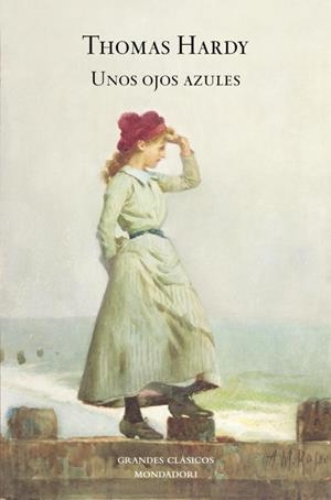 UNOS OJOS AZULES | 9788439721628 | HARDY,THOMAS | Libreria Geli - Librería Online de Girona - Comprar libros en catalán y castellano