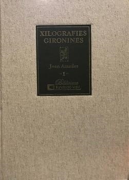 XILOGRAFIES GIRONINES(2 VOLUMS) | 9788496766934 | AMADES,JOAN | Llibreria Geli - Llibreria Online de Girona - Comprar llibres en català i castellà