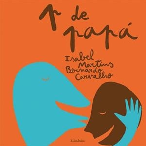 P DE PAPA | 9788496388178 | MARTINS,ISABEL | Llibreria Geli - Llibreria Online de Girona - Comprar llibres en català i castellà