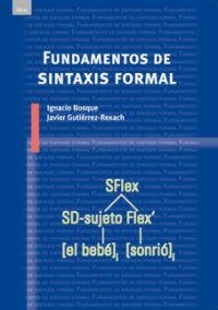 FUNDAMENTOS DE SINTAXIS FORMAL | 9788446022275 | BOSQUE,IGNACIO/GUTIERREZ-REXACH,JAVIER | Libreria Geli - Librería Online de Girona - Comprar libros en catalán y castellano