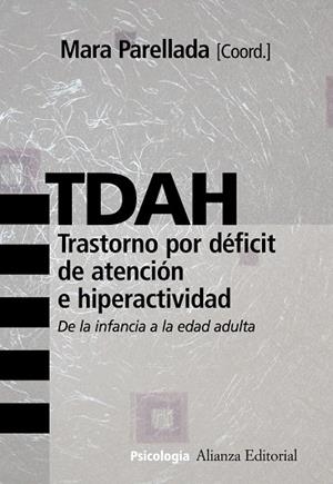 TDAH.TRASTORNO POR DEFICIT DE ATENCION E HIPERACTIVIDAD | 9788420682785 | PARELLADA,MARA | Llibreria Geli - Llibreria Online de Girona - Comprar llibres en català i castellà