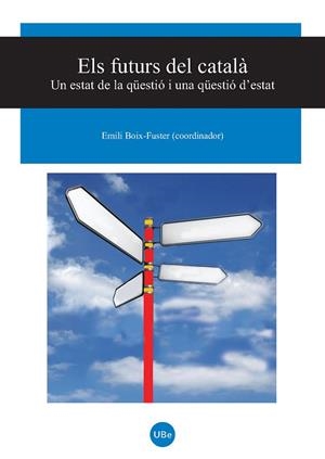ELS FUTURS DEL CATALA | 9788447533435 | BOIX FUSTER,EMILI | Libreria Geli - Librería Online de Girona - Comprar libros en catalán y castellano