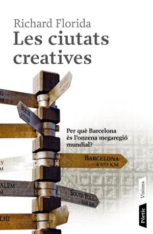 LES CIUTATS CREATIVES | 9788498090666 | FLORIDA,RICHARD | Libreria Geli - Librería Online de Girona - Comprar libros en catalán y castellano