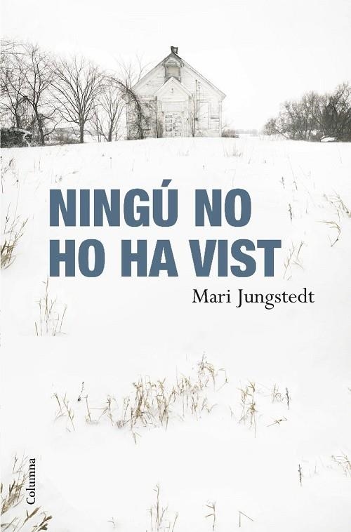 NINGU NO HO HA VIST | 9788466410564 | JUNGSTEDT,MARI | Llibreria Geli - Llibreria Online de Girona - Comprar llibres en català i castellà