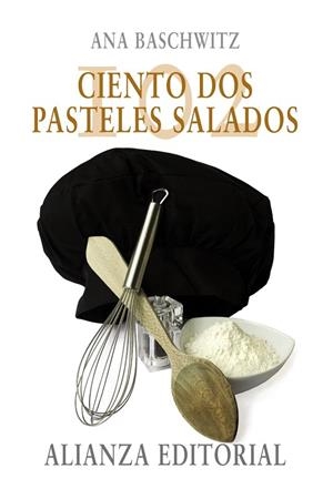 102 PASTELES SALADOS | 9788420668338 | BASCHWITZ,ANA | Llibreria Geli - Llibreria Online de Girona - Comprar llibres en català i castellà