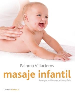 MASAJE INFANTIL | 9788448048402 | VILLACIEROS FERNANDEZ,PALOMA | Libreria Geli - Librería Online de Girona - Comprar libros en catalán y castellano