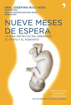 NUEVE MESES DE ESPERA | 9788484607731 | RUIZ VEGA,JOSEFINA/DIEZ RUBIO,MARIA CONCEPCION | Llibreria Geli - Llibreria Online de Girona - Comprar llibres en català i castellà