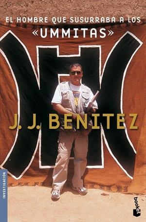EL HOMBRE QUE SUSURRABA A LOS UMMITAS | 9788408085317 | BENÍTEZ,J.J | Libreria Geli - Librería Online de Girona - Comprar libros en catalán y castellano