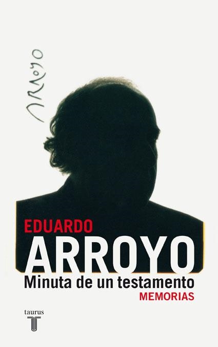 MINUTA PARA UN TESTAMENTO.MEMORIAS | 9788430607648 | ARROYO RODRIGUEZ,EDUARDO | Libreria Geli - Librería Online de Girona - Comprar libros en catalán y castellano