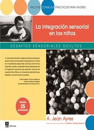 LA INTEGRACION SENSORIAL EN LOS NIÑOS | 9788471749277 | AYRES,A.JEAN | Libreria Geli - Librería Online de Girona - Comprar libros en catalán y castellano