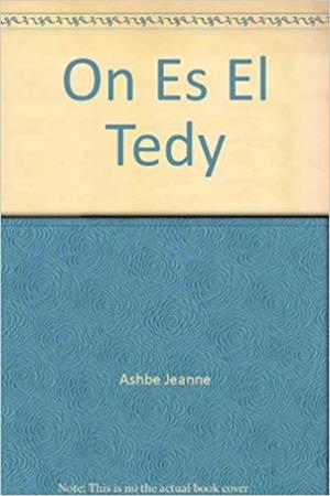 ON ES EL TEDY? | 9788484703235 | ASHBE,JEANNE | Llibreria Geli - Llibreria Online de Girona - Comprar llibres en català i castellà