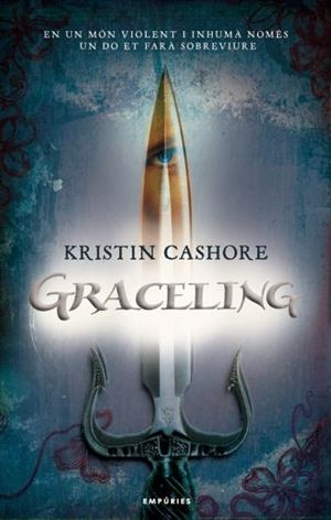 GRACELING | 9788497874212 | CASHORE,KRISTIN | Libreria Geli - Librería Online de Girona - Comprar libros en catalán y castellano