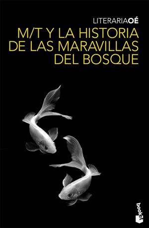 MT Y LA HISTORIA DE LAS MARAVILLAS DEL BOSQUE | 9788432250316 | OÉ,KENZABURO | Llibreria Geli - Llibreria Online de Girona - Comprar llibres en català i castellà