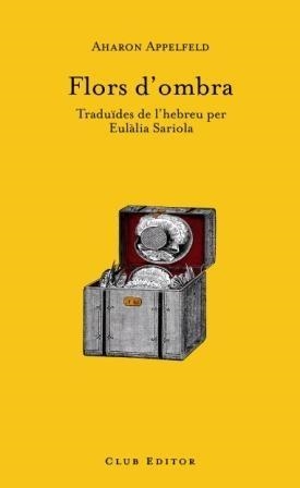 FLORS D'OMBRA | 9788473291378 | APPELFELD,AHARON | Libreria Geli - Librería Online de Girona - Comprar libros en catalán y castellano