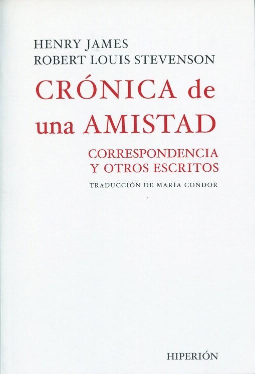 CRONICA DE UNA AMISTAD.CORRESPONDENCIA Y OTROS ESCRITOS | 9788475179025 | JAMES,HENRY/TEVENSON,R.L. | Libreria Geli - Librería Online de Girona - Comprar libros en catalán y castellano