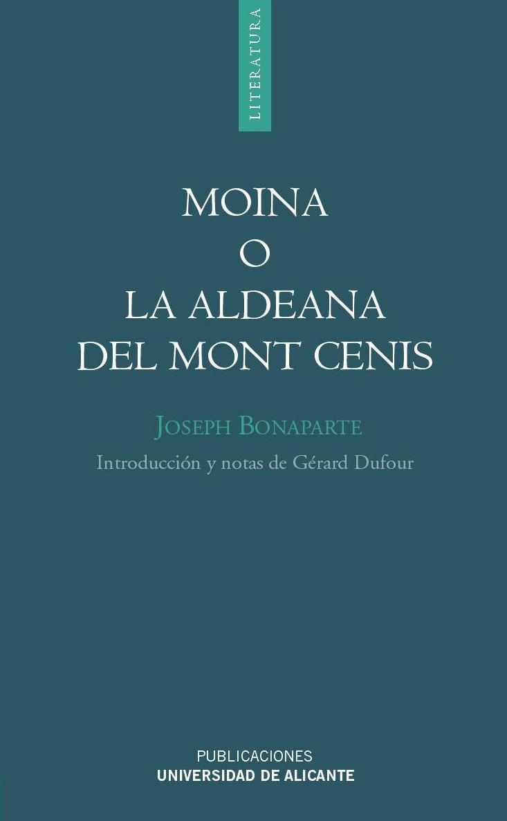 MOINA O LA ALDEANA DEL MONT CENIS | 9788479089641 | BONAPARTE,JOSEPH | Llibreria Geli - Llibreria Online de Girona - Comprar llibres en català i castellà