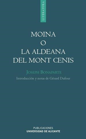 MOINA O LA ALDEANA DEL MONT CENIS | 9788479089641 | BONAPARTE,JOSEPH | Libreria Geli - Librería Online de Girona - Comprar libros en catalán y castellano