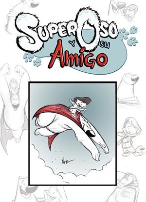 SUPEROSO Y SU AMIGO | 9788492458004 | KUNKEL,MIKE | Libreria Geli - Librería Online de Girona - Comprar libros en catalán y castellano