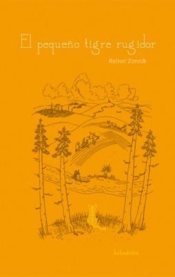 EL PEQUEÑO TIGRE RUGIDOR | 9788496388956 | ZIMNIK,REINER | Libreria Geli - Librería Online de Girona - Comprar libros en catalán y castellano
