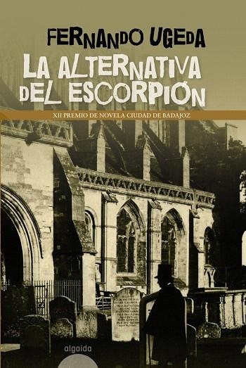 LA ALTERNATIVA DEL ESCORPIÓN | 9788498771954 | UGEDA CALABUIG,FERNANDO | Libreria Geli - Librería Online de Girona - Comprar libros en catalán y castellano