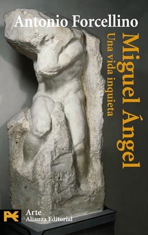 MIGUEL ANGEL,UNA VIDA INQUIETA | 9788420649504 | FORCELLINO,ANTONIO | Libreria Geli - Librería Online de Girona - Comprar libros en catalán y castellano