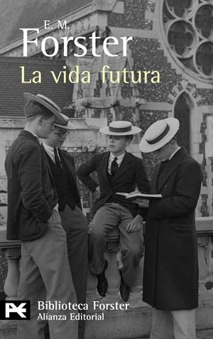 LA VIDA FUTURA | 9788420662374 | FORSTER,E.M. | Libreria Geli - Librería Online de Girona - Comprar libros en catalán y castellano