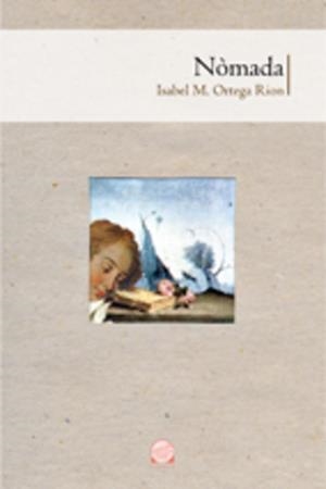 NOMADA | 9788497914512 | ORTEGA RION,ISABEL M. | Llibreria Geli - Llibreria Online de Girona - Comprar llibres en català i castellà