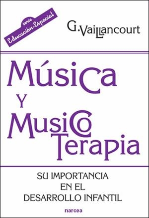 MUSICA Y MUSICOTERAPIA | 9788427716315 | VAILLANCOURT,G. | Llibreria Geli - Llibreria Online de Girona - Comprar llibres en català i castellà
