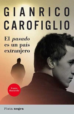 EL PASADO ES UN PAIS EXTRANJERO | 9788493618094 | CAROFIGLIO,GIANRICO | Llibreria Geli - Llibreria Online de Girona - Comprar llibres en català i castellà