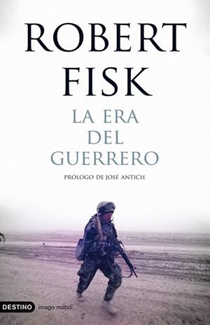LA ERA DEL GUERRERO | 9788423341498 | FISK,ROBERT | Llibreria Geli - Llibreria Online de Girona - Comprar llibres en català i castellà
