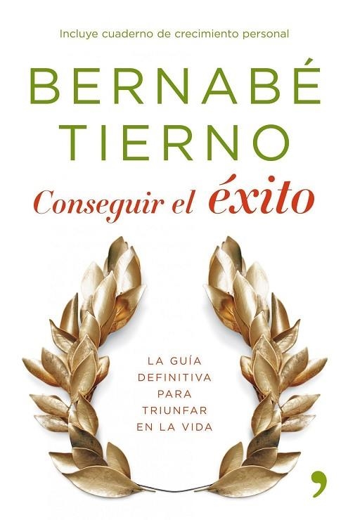 CONSEGUIR EL EXITO.LA GUIA DEFINITIVA PARA TRIUNFAR EN LA... | 9788484607809 | TIERNO,BERNABE | Libreria Geli - Librería Online de Girona - Comprar libros en catalán y castellano