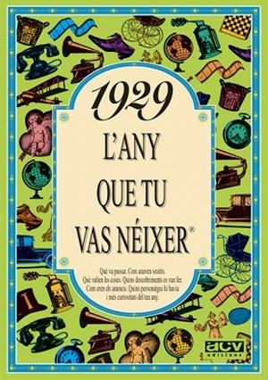 1929.L'ANY QUE TU VAS NEIXER | 9788488907141 | COLLADO BASCOMPTE,ROSA | Libreria Geli - Librería Online de Girona - Comprar libros en catalán y castellano