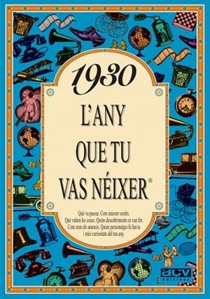 1930.L'ANY QUE TU VAS NEIXER | 9788488907158 | COLLADO BASCOMPTE,ROSA | Libreria Geli - Librería Online de Girona - Comprar libros en catalán y castellano