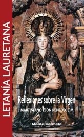 LETANIA LAURETANA. REFLEXIONES SOBRE LA VIRGEN | 9788483531853 | LEON RENEDO,MARTINIANO | Libreria Geli - Librería Online de Girona - Comprar libros en catalán y castellano