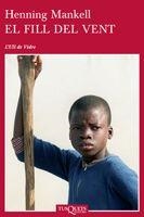 EL FILL DEL VENT | 9788483831397 | MANKELL,HENNING | Libreria Geli - Librería Online de Girona - Comprar libros en catalán y castellano